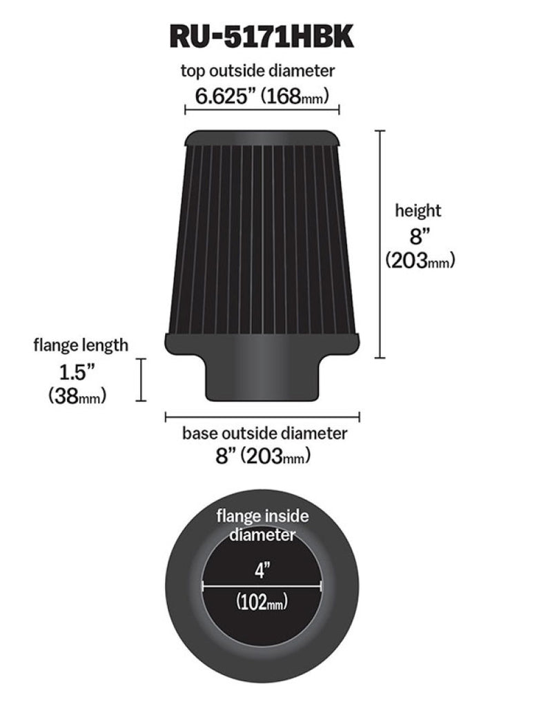 K&N Engineering Universal Rubber Round Tapered Air Filter - 4 inch Flange ID, 8 inch Base OD, 6.625 inch Top OD, 8 inch Height (Part Number: knnRU-5171HBK)