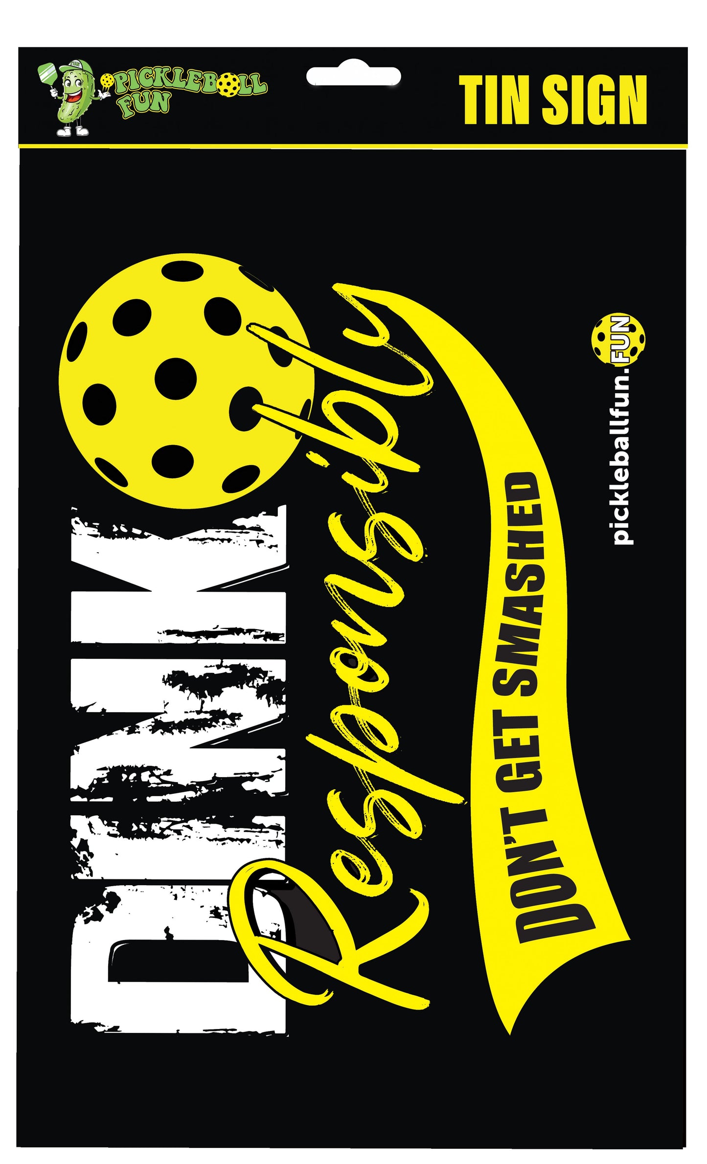 NEW! DINK Responsibly Pickleball Sign 8"x12"